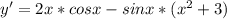 y'=2x*cosx-sinx*(x^2+3)