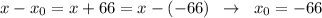 x-x_0=x+66=x-(-66)\; \; \to \; \; x_0=-66