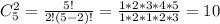 C_5^2 = \frac{5!}{2!(5-2)!} = \frac{1*2*3*4*5}{1*2*1*2*3} = 10