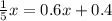 \frac{1}{5} x = 0.6x + 0.4