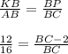 \frac{KB}{AB} = \frac{BP}{BC} \\ \\ \frac{12}{16} = \frac{BC - 2}{BC} \\ \\