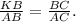 \frac{KB}{AB}= \frac{BC}{AC}.