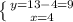 \left \{ {{y=13-4=9} \atop {x=4}} \right.