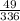 \frac{49}{336}