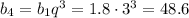 b_4=b_1q^3=1.8\cdot3^3=48.6