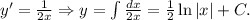 y'=\frac{1}{2x}\Rightarrow y=\int\frac{dx}{2x}=\frac{1}{2}\ln|x|+C.