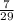 \frac{7}{29}