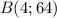 B(4;64)