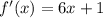 f'(x)=6x+1