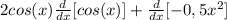 2cos(x) \frac{d}{dx} [cos(x)]+ \frac{d}{dx}[-0,5x^2]
