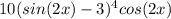 10(sin(2x)-3)^4cos(2x)