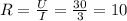 R= \frac{U}{I} = \frac{30}{3} =10