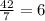 \frac{42}{7}=6