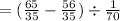 =( \frac{65}{35} - \frac{56}{35} ) \div \frac{1}{70}