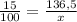 \frac{15}{100} = \frac{136,5}{x}