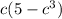 c(5-c^3)