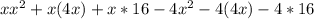 xx^2+x(4x)+x*16-4x^2-4(4x)-4*16