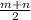 \frac{m+n}{2}