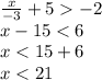 \frac{x}{-3}+5-2\\x-15