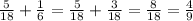 \frac{5}{18} + \frac{1}{6} = \frac{5}{18} + \frac{3}{18} = \frac{8}{18} = \frac{4}{9}