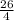 \frac{26}{4}