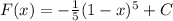 F(x)=- \frac{1}{5} (1-x)^5+C