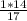 \frac{1*14}{17}