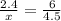 \frac{2.4}{x} = \frac{6}{4.5}