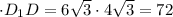 \cdot D_1D = 6\sqrt{3} \cdot 4\sqrt{3} = 72