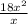 \frac{18 x^{2} }{x}