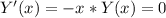 Y'(x) = -x*Y(x)=0