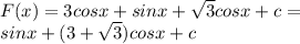 F(x) = 3cosx + sinx + \sqrt{3} cosx + c = \\ sinx + (3 + \sqrt{3})cosx + c