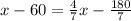 x-60= \frac{4}{7} x- \frac{180}{7}