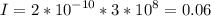 \displaystyle I=2*10^{-10}*3*10^8=0.06