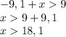 -9,1+x9\\x9+9,1\\x18,1