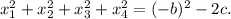 x_1^2+x_2^2+x_3^2+x_4^2= (-b)^2-2c.