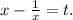 x-\frac{1}{x}=t.