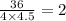 \frac{36}{4 \times 4.5 } = 2