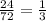 \frac{24}{72} = \frac{1}{3}