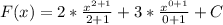 F(x)=2* \frac{ x^{2+1} }{2+1} +3* \frac{ x^{0+1} }{0+1} +C