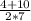 \frac{4+10}{2*7}