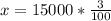 x=15000*\frac{3}{100}