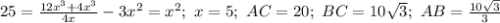 25=\frac{12x^3+4x^3}{4x}-3x^2=x^2;\ x=5;\ AC=20;\ BC=10\sqrt{3};\ &#10;AB=\frac{10\sqrt{3}}{3}