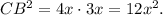 CB^2=4x\cdot 3x=12x^2.