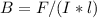 B=F / (I*l)