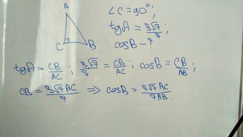 Втреугольнике авс угол с равен 90°, tga=3 корень 7 черта дроби 7 найдите cos b