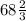 68 \frac{2}{3}