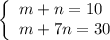 \left\{\begin{array}{l} m+n=10 \\ m+7n=30 \end{array}