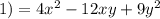 1) = 4 {x}^{2} - 12xy + 9 {y}^{2}