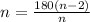 n = \frac{180(n - 2)}{n}